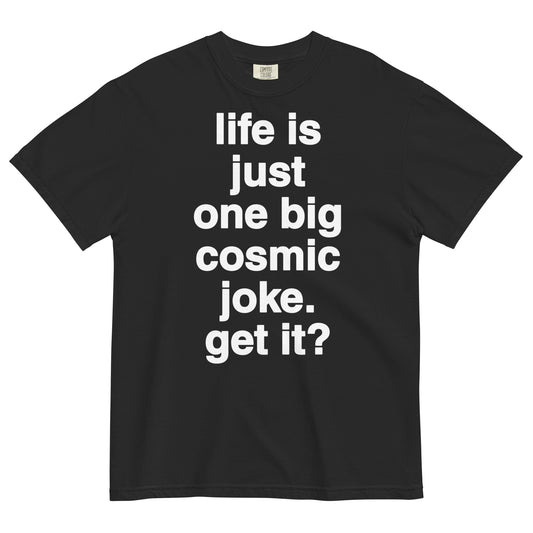 SHIGO Cosmic Joke Tee