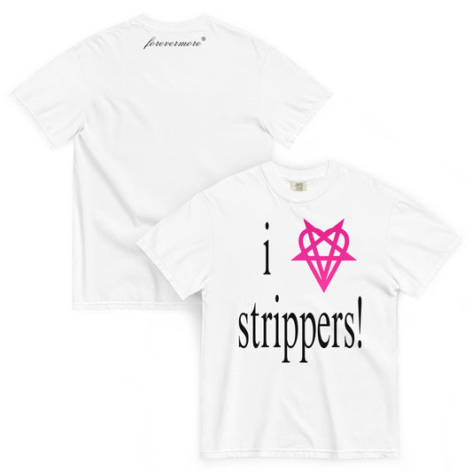 SHIGO I Love Strippers! Tee (white)